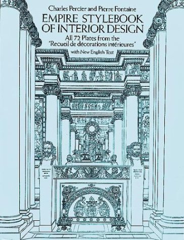 Empire Stylebook of Interior Design: All 72 Plates from the 