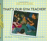 That'S Our Gym Teacher!