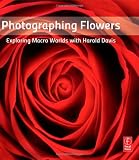 Photographing Flowers: Exploring Macro Worlds with Harold Davis