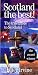 Scotland the Best!: The One True Guide