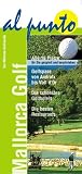 Mallorca Golf - Der Mallorca Golf-Guide - al punto - Karen S. H&ouml;fflinger, H. J. Fahrenkamp