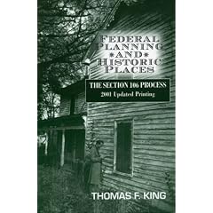 Federal Planning and Historic Places: The Section 106 Process