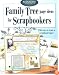 Family Tree Page Ideas for Scrapbookers (Memory Makers)