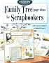 Family Tree Page Ideas for Scrapbookers (Memory Makers)