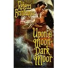 Upon a Moon-Dark Moor by Rebecca Brandewyne