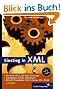 Einstieg in XML: Aktuelle Standards: XML Schema, XSL, XLink (Galileo Computing)