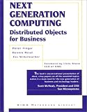 Next Generation Computing: Distributed Objects for Business (SIGS Reference Library)
