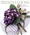Presentations: A Passion for Gift Wrapping
