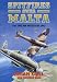 Spitfires Over Malta: The Epic Air Battles of 1942