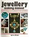 Jewellery Making Manual