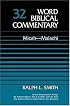 Word Biblical Commentary Vol. 32, Micah-malachi  (smith),  376pp