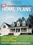 380 Country & Farmhouse Home Plans: Complete Plans for a Comfy Country Home