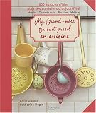 Ma grand-mère faisait pareil en cuisine