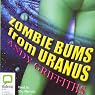 Zombie Bums from Uranus
