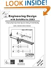 Engineering Design with SolidWorks 2003 and MultiMedia CD