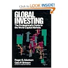 Global Investing: The Professional's Guide to the World Capital Markets by Roger Ibbotson and Gary Brinson