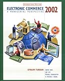 Electronic commerce 2002 : a managerial perspective