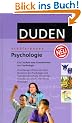 (Duden) Sch�lerduden, Die Psychologie: Ein Lexikon zum Grundwissen der Psychologie. Zuverl�ssiges Wissen aus allen Bereichen der Psychologie und ... Sexualwissenschaft, Psychiatrie, Soziologie