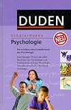 Bild zu: (Duden) Sch&uuml;lerduden, Die Psychologie: Ein Lexikon zum Grundwissen der Psychologie. Zuverl&auml;ssiges Wissen aus allen Bereichen der Psychologie und ... Sexualwissenschaft, Psychiatrie, Soziologie