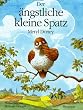 Der �ngstliche kleine Spatz