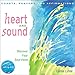 Heart and Sound: Discover Your Soul Voice