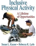 Inclusive Physical Activity: A Lifetime Of Opportunities