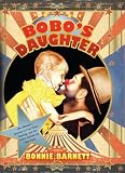 Bobo's Daughter: One Woman's Journey to Find Hope, Healing, and the Father behind the Face Paint