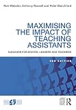 Maximising the impact of teaching assistants : guidance for school leaders and teachers