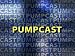 Pumpcast News Volume 1