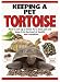 Keeping a Pet Tortoise