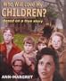 Who Will Love My Children?
