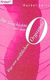 Zoom Produkt-Bild: Die Geschichte mit dem O. Wege zum weiblichen Orgasmus.