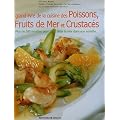 Grand livre de la Cuisine des poissons, fruits de mer et crustac�s