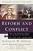 Reform and Conflict: From the Medieval World to the Wars of Religion, AD 1350-1648 v. 4 (Monarch History of the Church)