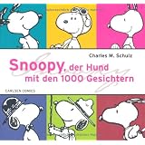 Snoopy, der Hund mit den 1000 Gesichternvon "Charles M. Schulz"