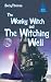 The Wonky Witch and The Witching Well