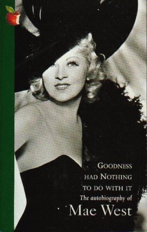 Goodness Had Nothing to Do with it (Virago classic non-fiction)
