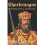 Charlemagne: Barbarian and Emperor