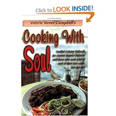 Cooking with Soul: Soulful Cuisine Tailored for Gastric Bypass Patients and Those Who Seek a Bit of Soul in Their Low Carb Low Fat Diet