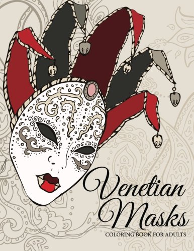 Venetian Masks: Coloring Book For Adults