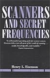 Scanners & Secret Frequencies (Electronic Underground Series, Vol 3)