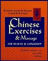 Chinese Exercises & Massage for Health & Longevity