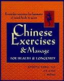 Chinese Exercises & Massage for Health & Longevity