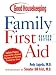 Good Housekeeping Family First Aid: Revised Edition (Good Housekeeping)