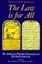 The Law Is for All: The Authorized Popular Commentary of Liber Al Vel Legis Sub Figura Ccxx, the Book of the Law