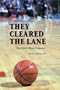 They Cleared the Lane: The NBA's Black Pioneers