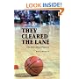 They Cleared the Lane: The NBA's Black Pioneers