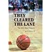 They Cleared the Lane: The NBA's Black Pioneers