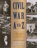 Civil War A to Z: A Young Person's Guide to Over 100 People, Places, and Points of Importance