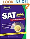 Kaplan SAT 2004 with CD-ROM: Spring Edition (Kaplan Sat and Psat Spring Edition)